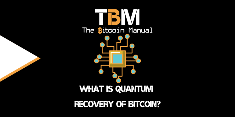 What Is Quantum Recovery of Bitcoin?