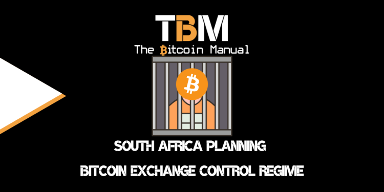 South Africa Planning Bitcoin Exchange Control Regime