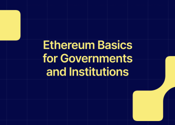 Ethereum for Governments and Institutions: Why neutral infrastructure matters now