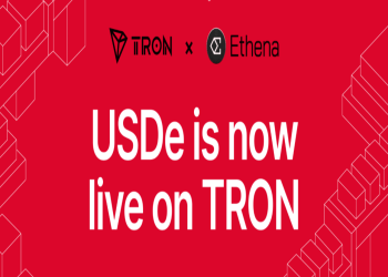 Ethena Brings USDe and sUSDe to TRON, Expanding Digital Dollar Access Across Its Stablecoin Ecosystem