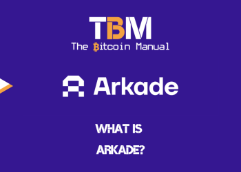What Is Arkade? – The Bitcoin Manual